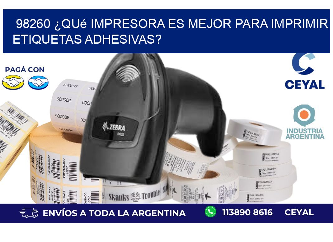 98260 ¿Qué impresora es mejor para imprimir etiquetas adhesivas?