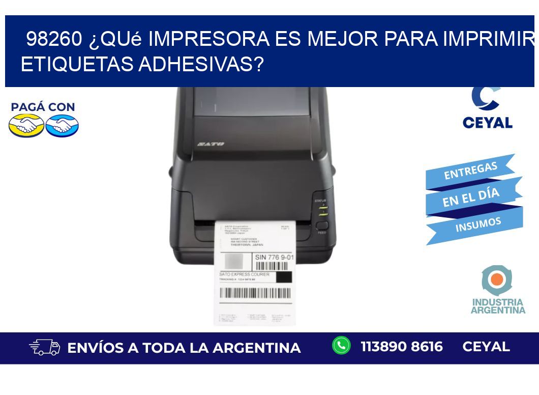 98260 ¿Qué impresora es mejor para imprimir etiquetas adhesivas?