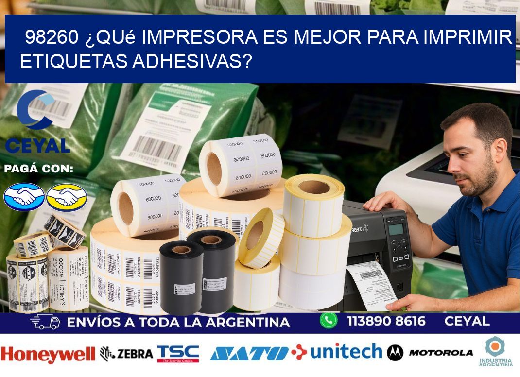 98260 ¿Qué impresora es mejor para imprimir etiquetas adhesivas?