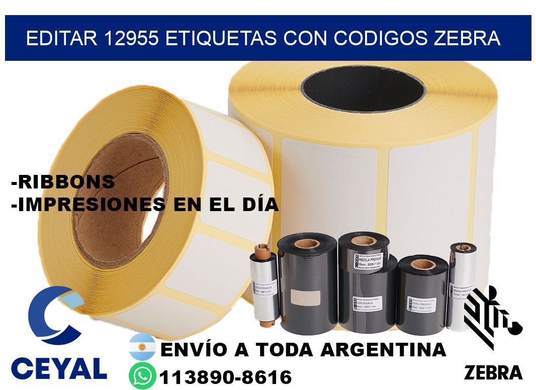 EDITAR 12955 ETIQUETAS CON CODIGOS ZEBRA