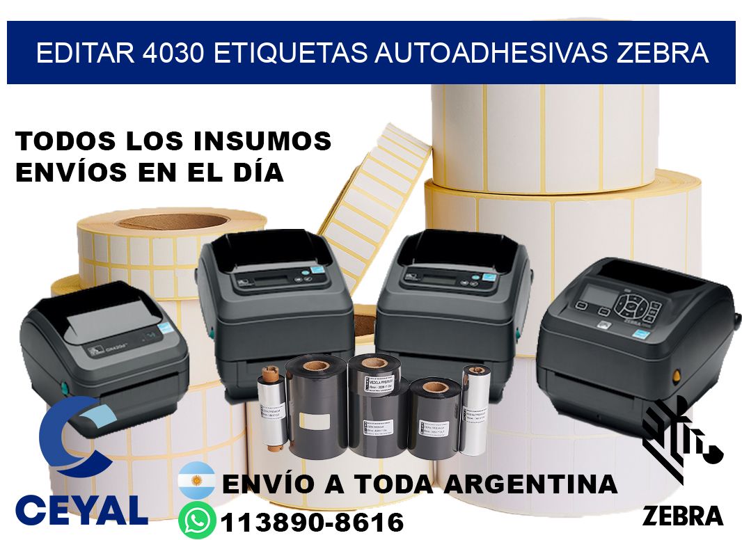 EDITAR 4030 ETIQUETAS AUTOADHESIVAS ZEBRA