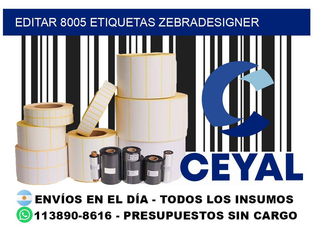 EDITAR 8005 ETIQUETAS ZEBRADESIGNER