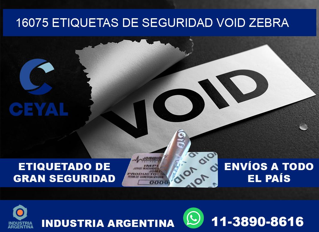 16075 etiquetas de seguridad void zebra