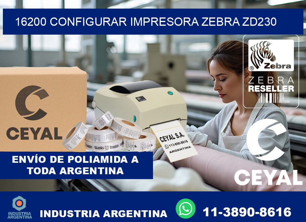 16200 configurar impresora zebra zd230