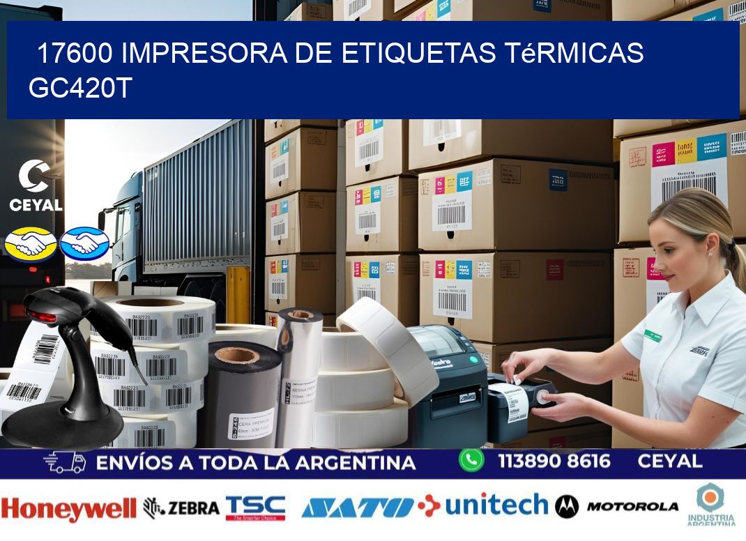 17600 Impresora de etiquetas térmicas GC420T