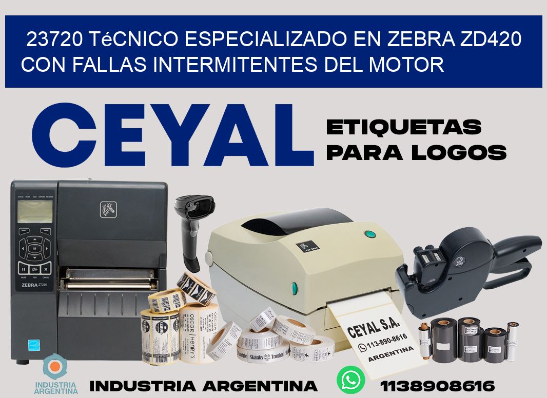 23720 técnico especializado en zebra zd420 con fallas intermitentes del motor
