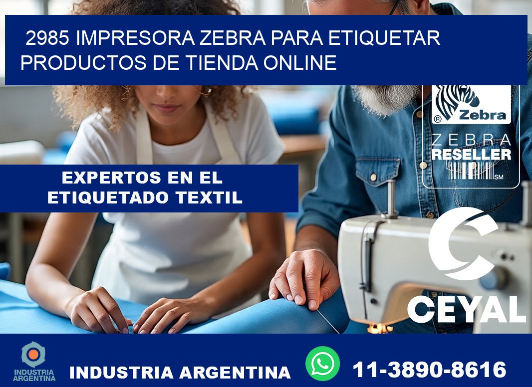 2985 impresora Zebra para etiquetar productos de tienda online