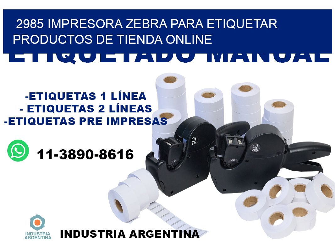 2985 impresora Zebra para etiquetar productos de tienda online