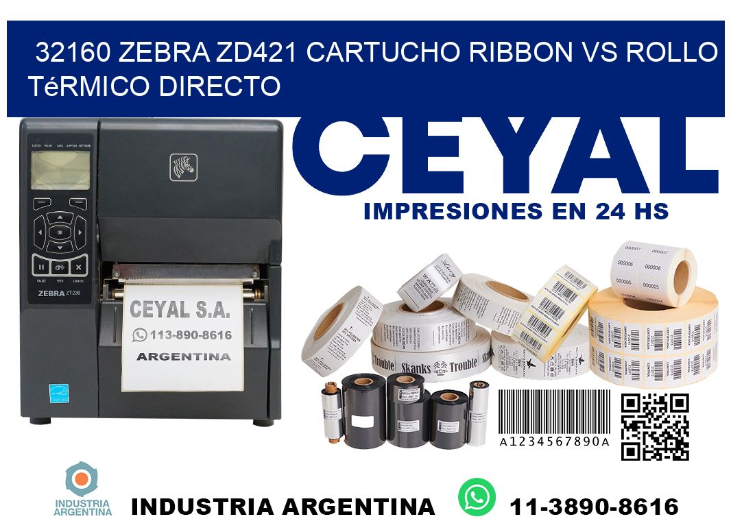 32160 Zebra ZD421 cartucho ribbon vs rollo térmico directo