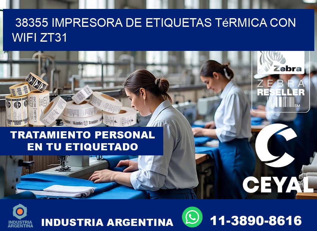 38355 impresora de etiquetas térmica con wifi ZT31