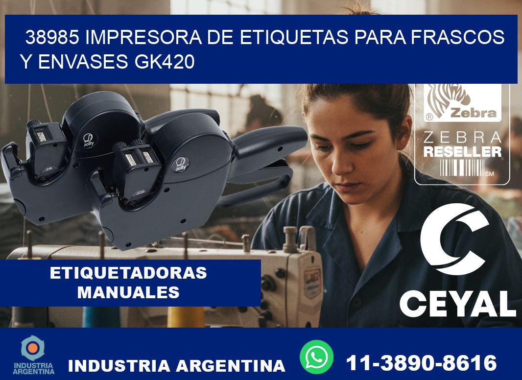 38985 impresora de etiquetas para frascos y envases GK420