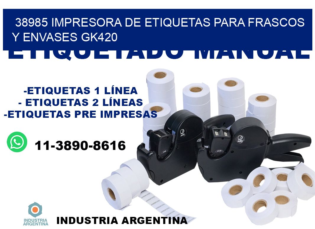 38985 impresora de etiquetas para frascos y envases GK420