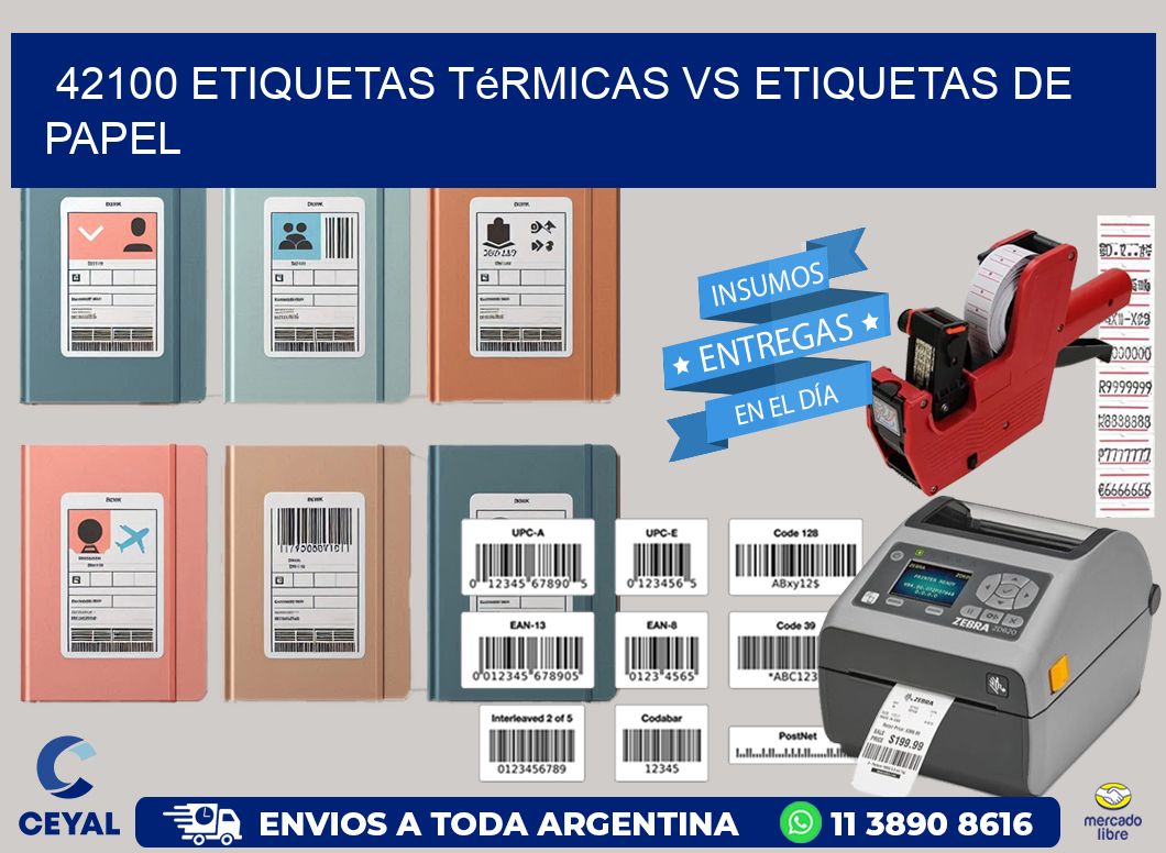 42100 etiquetas térmicas vs etiquetas de papel