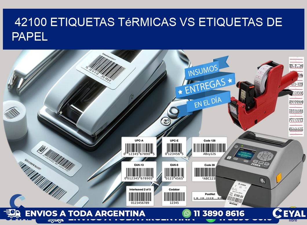 42100 etiquetas térmicas vs etiquetas de papel