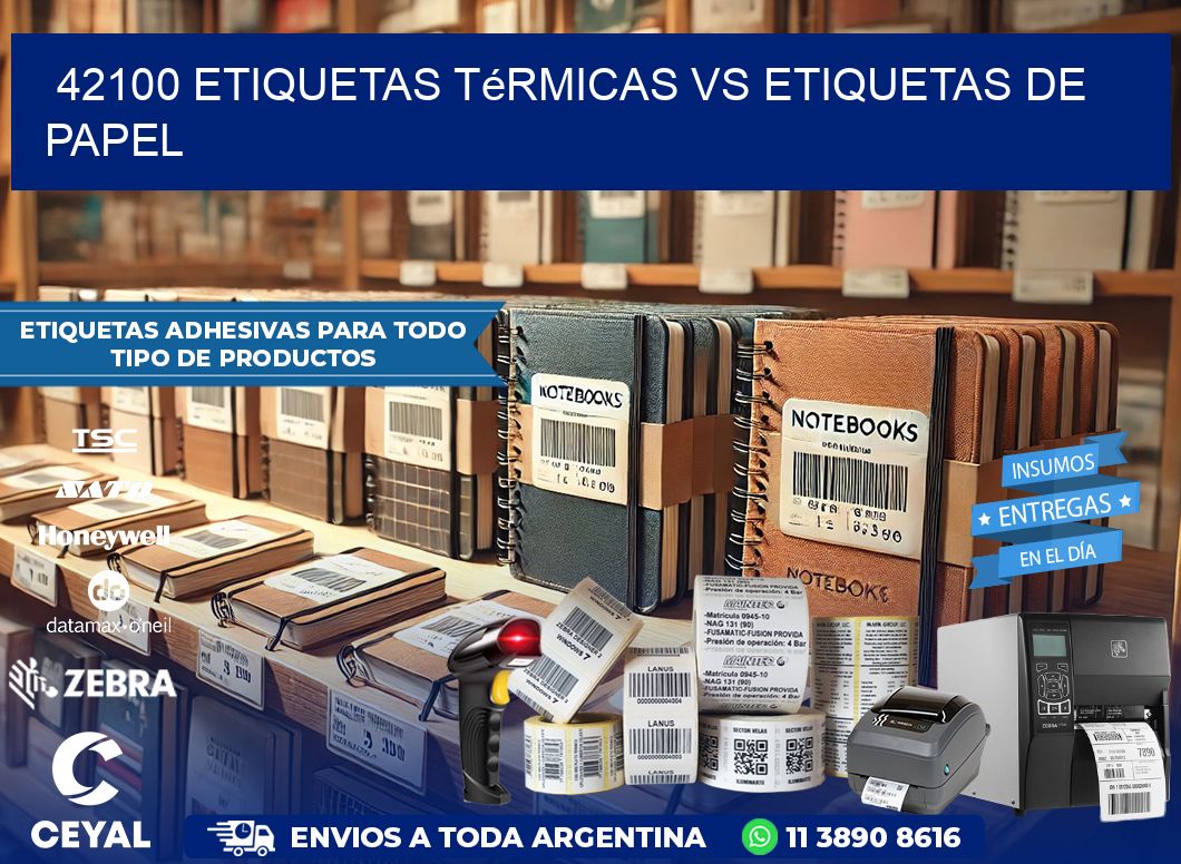 42100 etiquetas térmicas vs etiquetas de papel