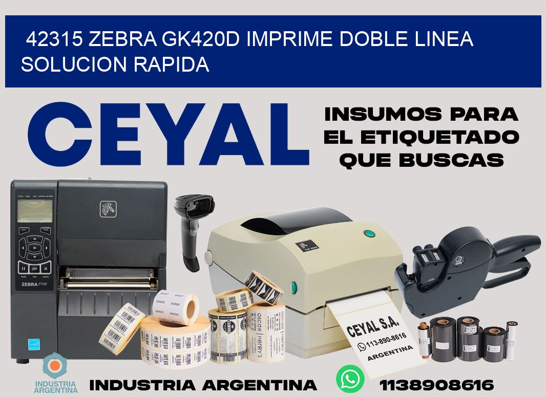 42315 zebra gk420d imprime doble linea solucion rapida