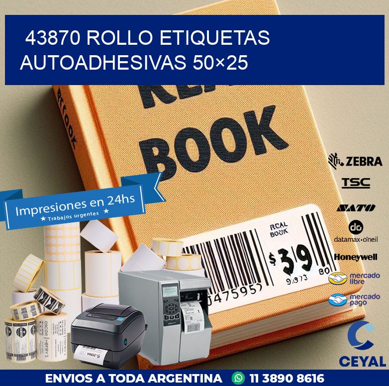 43870 Rollo Etiquetas autoadhesivas 50×25