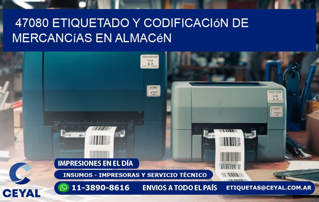 47080 Etiquetado y codificación de mercancías en almacén