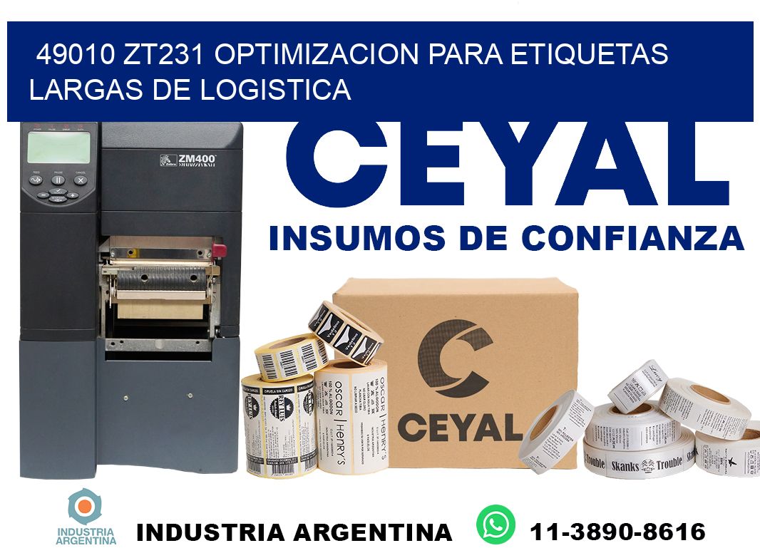 49010 zt231 optimizacion para etiquetas largas de logistica
