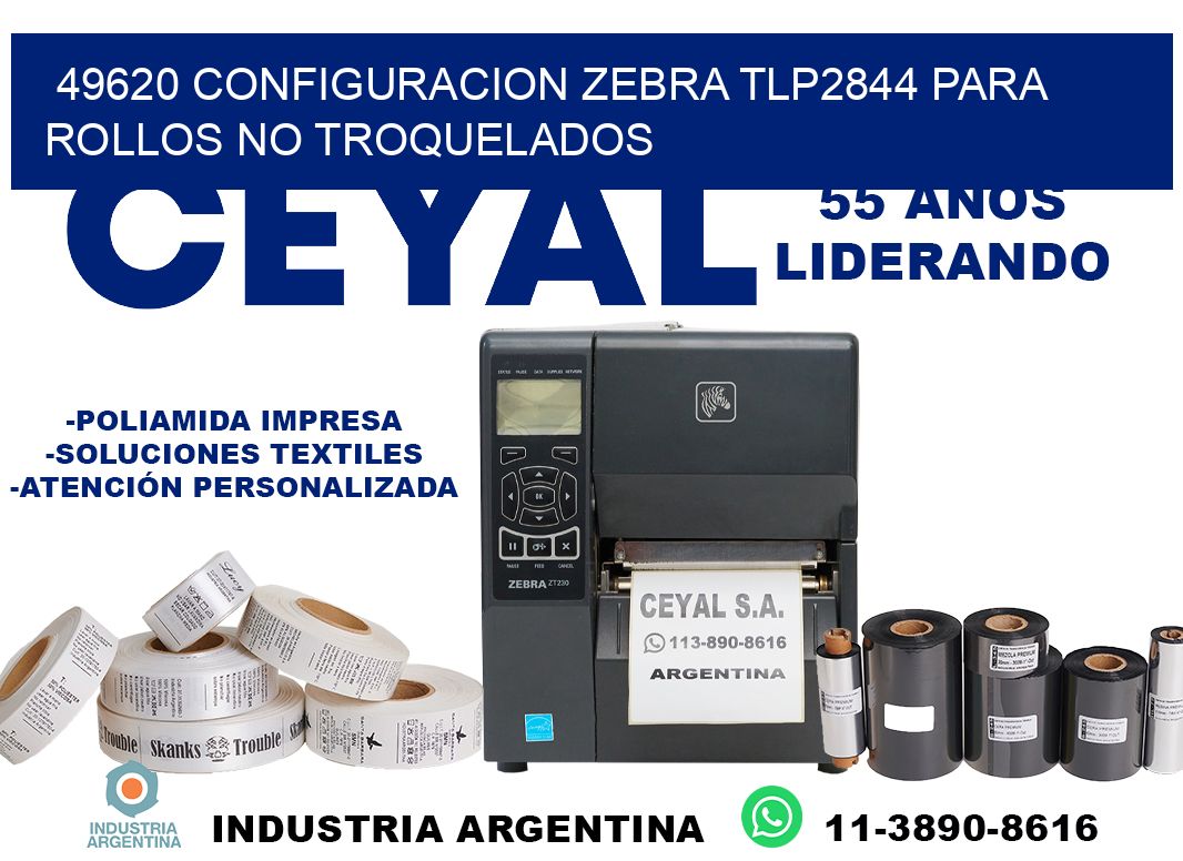 49620 configuracion zebra tlp2844 para rollos no troquelados