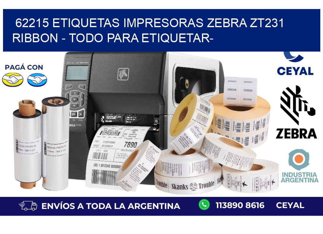 62215 etiquetas impresoras zebra zt231 ribbon - Todo para Etiquetar-