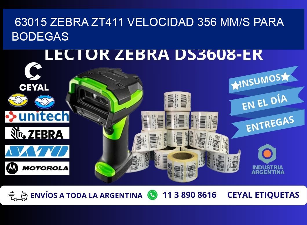 63015 Zebra ZT411 velocidad 356 mm/s para bodegas