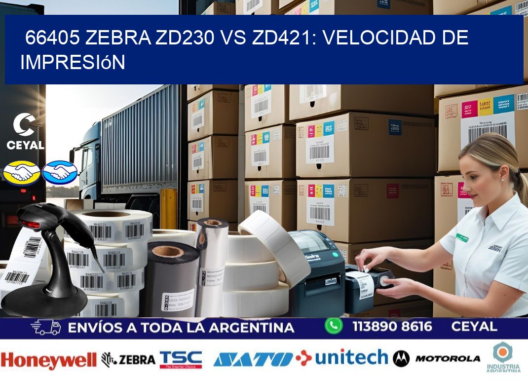 66405 Zebra ZD230 vs ZD421: velocidad de impresión