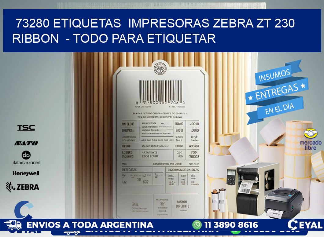 73280 etiquetas  impresoras zebra zt 230 ribbon  - Todo para Etiquetar