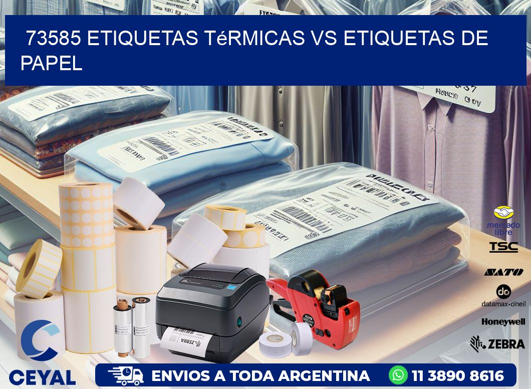 73585 etiquetas térmicas vs etiquetas de papel