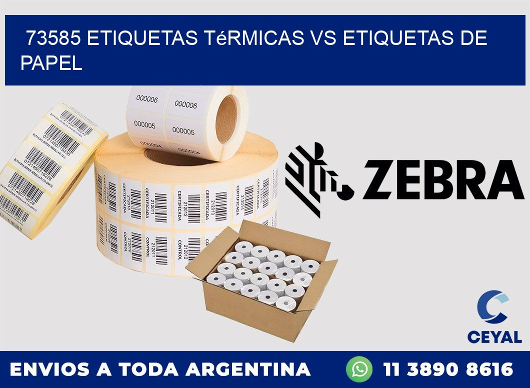 73585 etiquetas térmicas vs etiquetas de papel