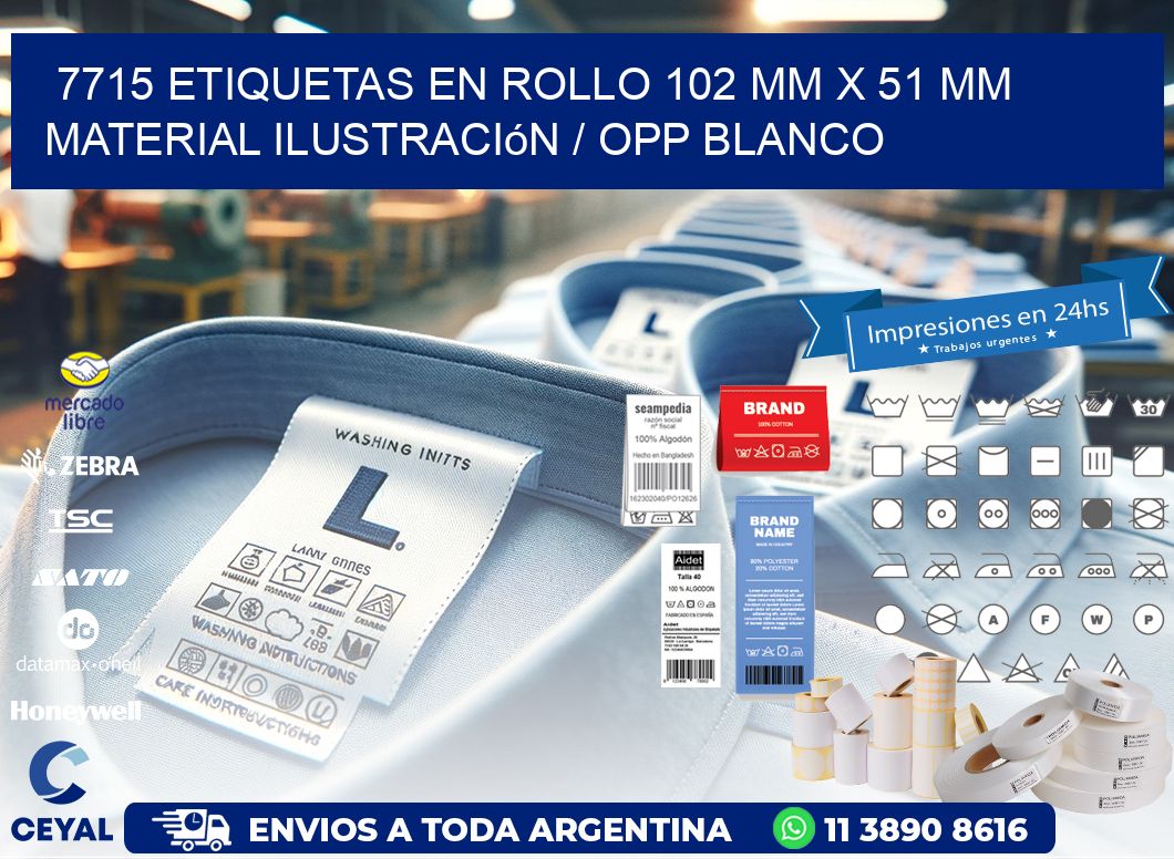 7715 Etiquetas en rollo 102 mm x 51 mm material Ilustración / OPP Blanco