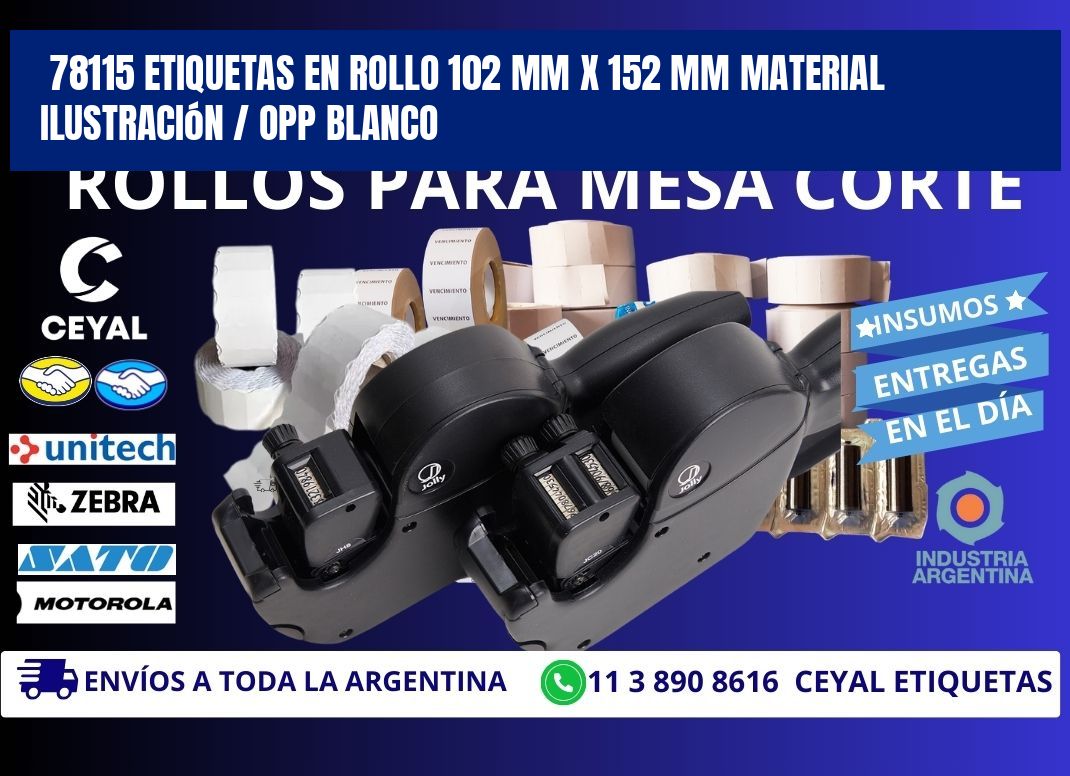 78115 Etiquetas en rollo 102 mm x 152 mm material Ilustración / OPP Blanco