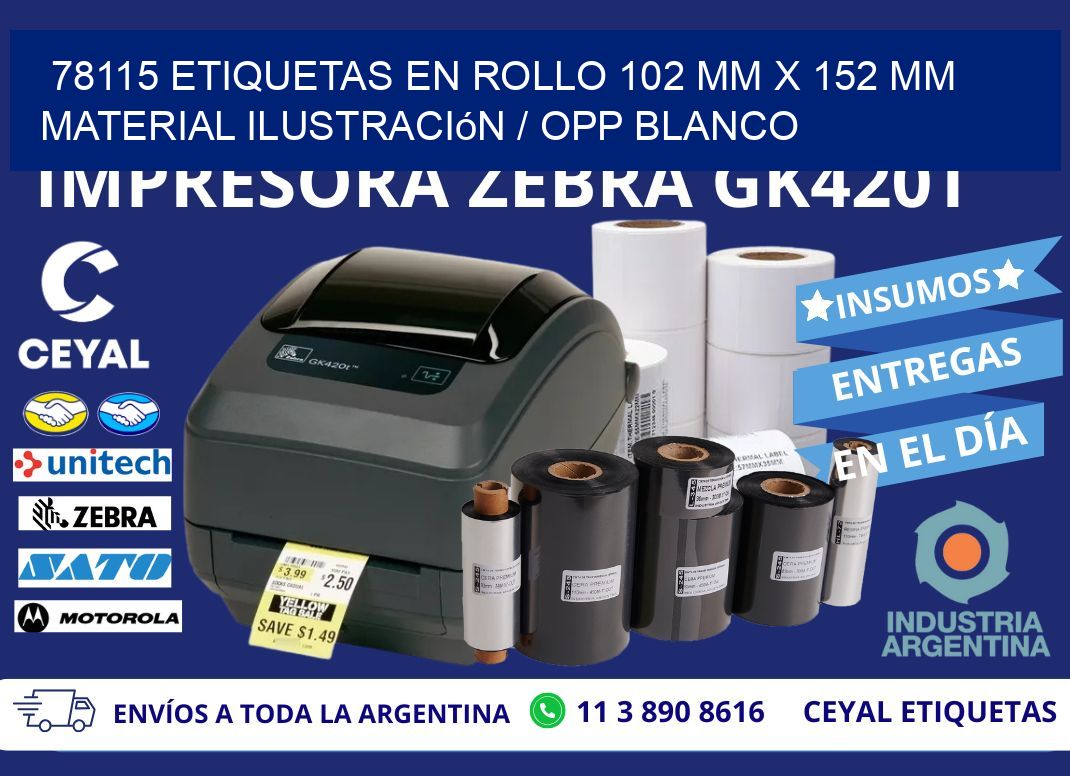 78115 Etiquetas en rollo 102 mm x 152 mm material Ilustración / OPP Blanco