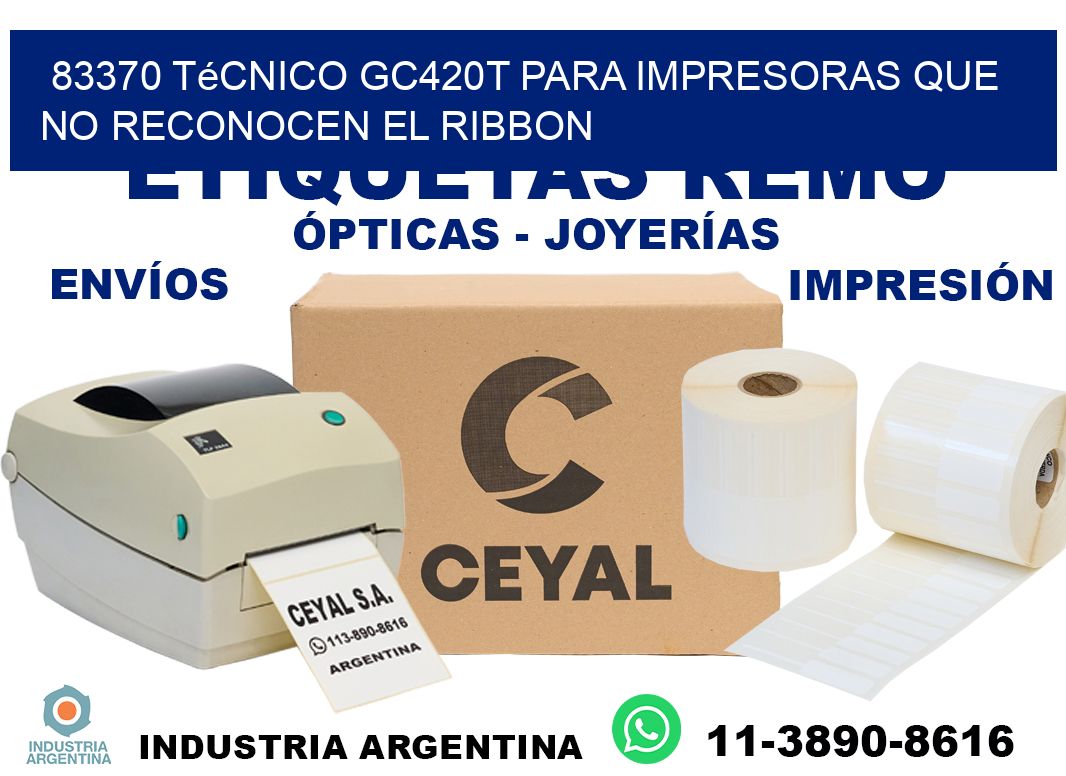 83370 técnico gc420t para impresoras que no reconocen el ribbon