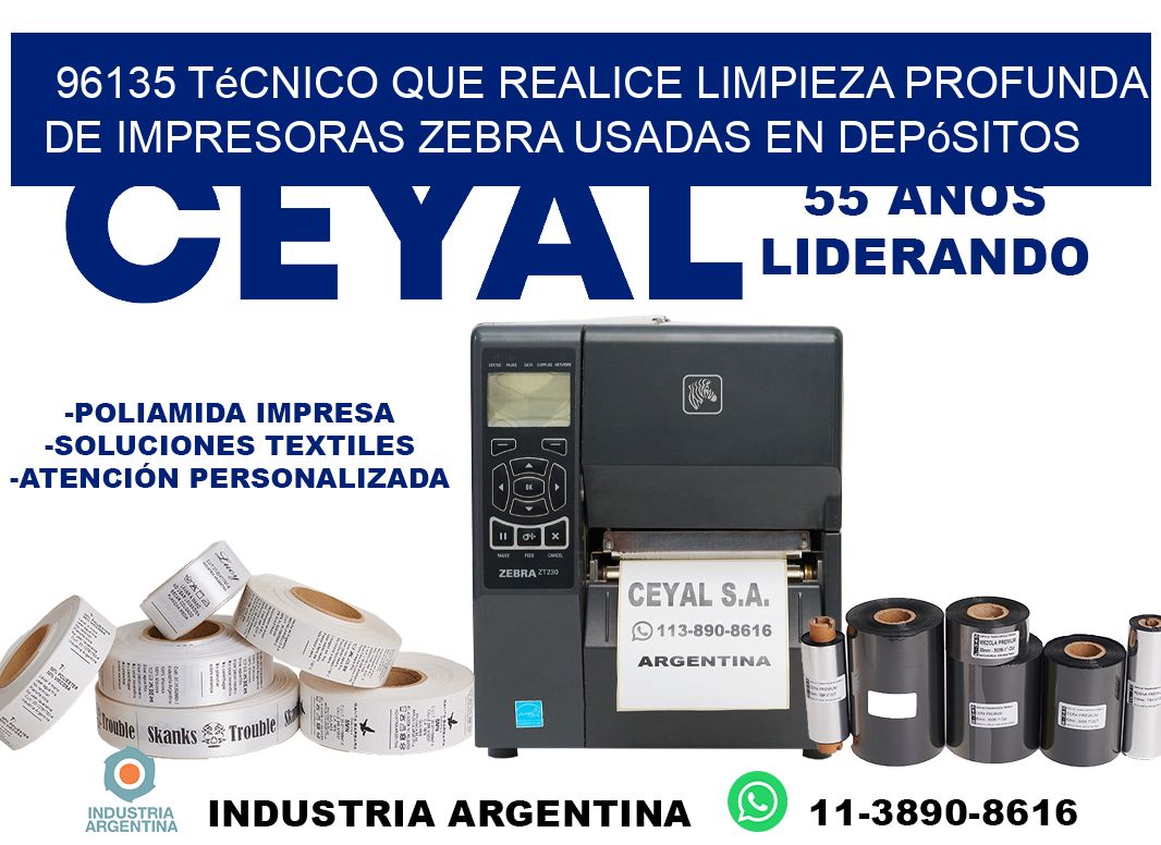 96135 técnico que realice limpieza profunda de impresoras zebra usadas en depósitos