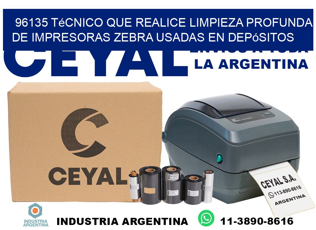 96135 técnico que realice limpieza profunda de impresoras zebra usadas en depósitos