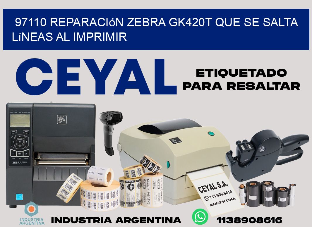 97110 reparación zebra gk420t que se salta líneas al imprimir