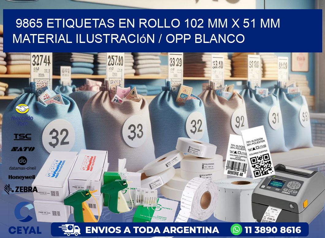 9865 Etiquetas en rollo 102 mm x 51 mm material Ilustración / OPP Blanco
