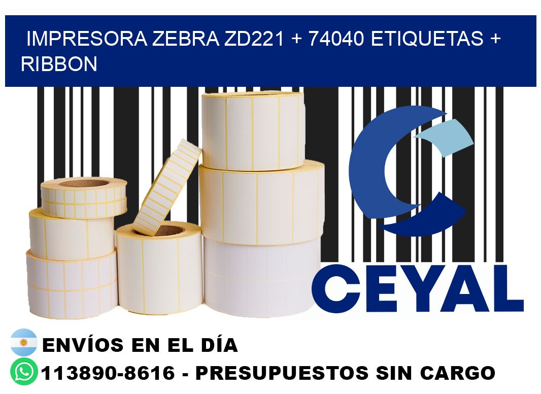 impresora zebra zd221 + 74040 etiquetas + ribbon
