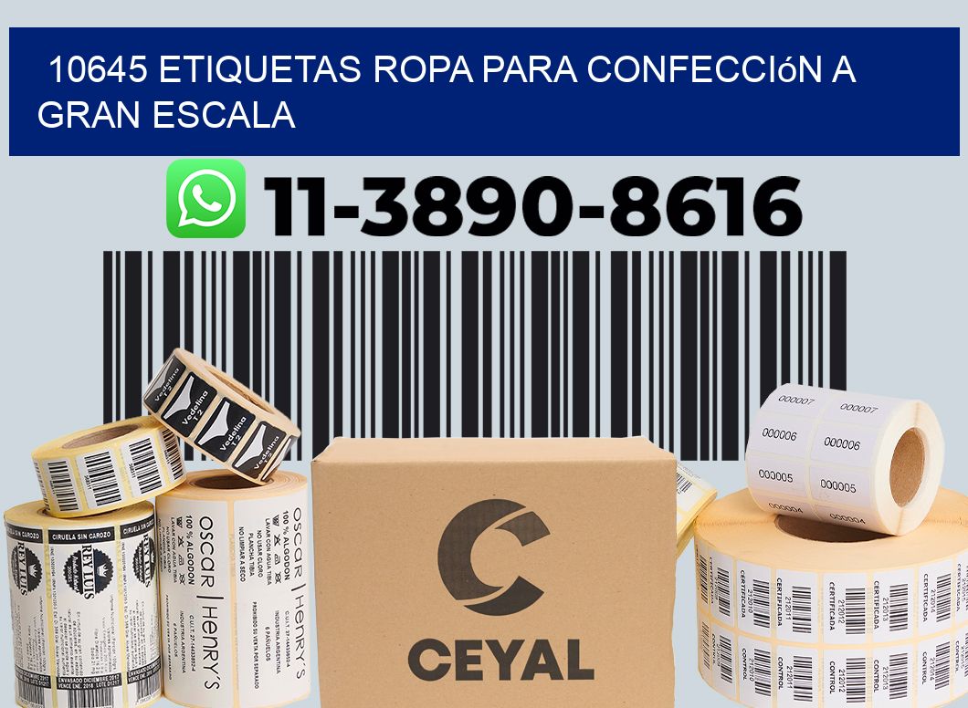 10645 Etiquetas ropa para confección a gran escala