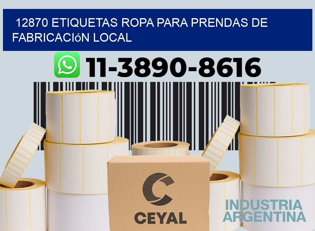 12870 Etiquetas ropa para prendas de fabricación local