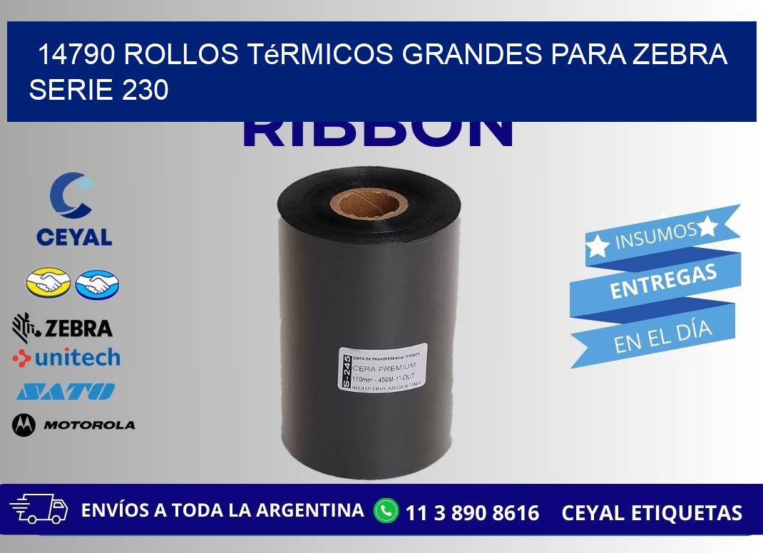 14790 rollos térmicos grandes para zebra serie 230