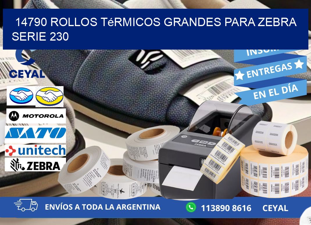 14790 rollos térmicos grandes para zebra serie 230
