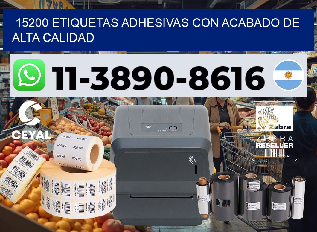 15200 Etiquetas adhesivas con acabado de alta calidad