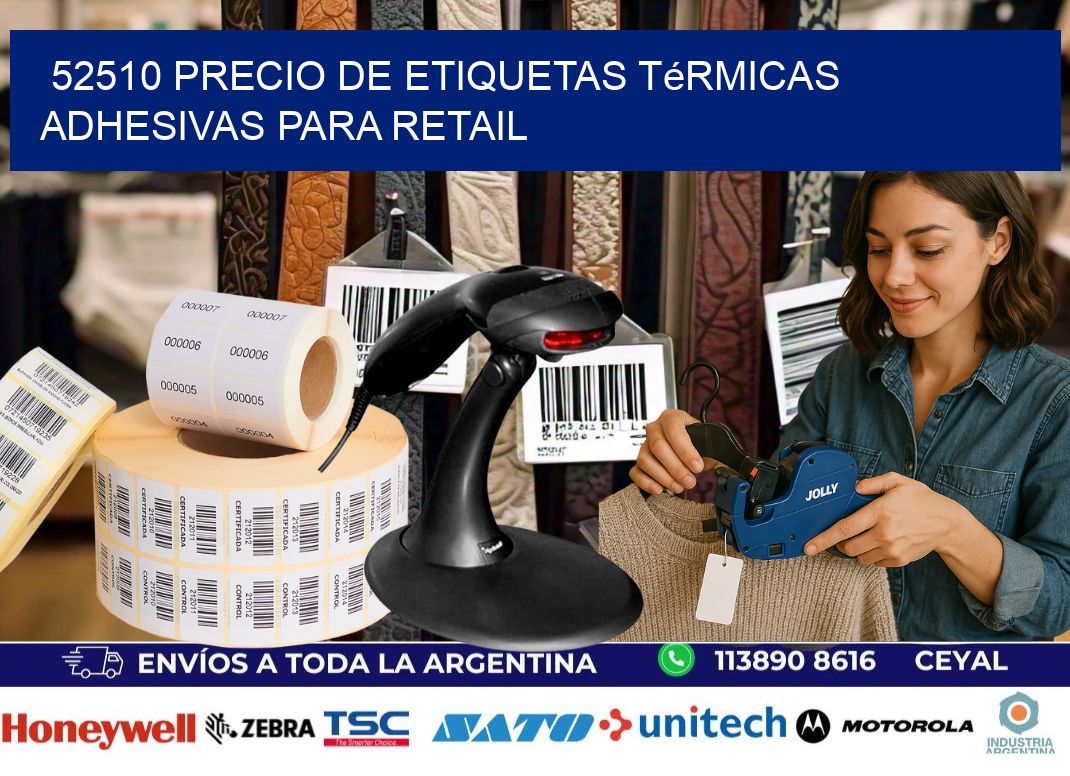 52510 precio de etiquetas térmicas adhesivas para retail