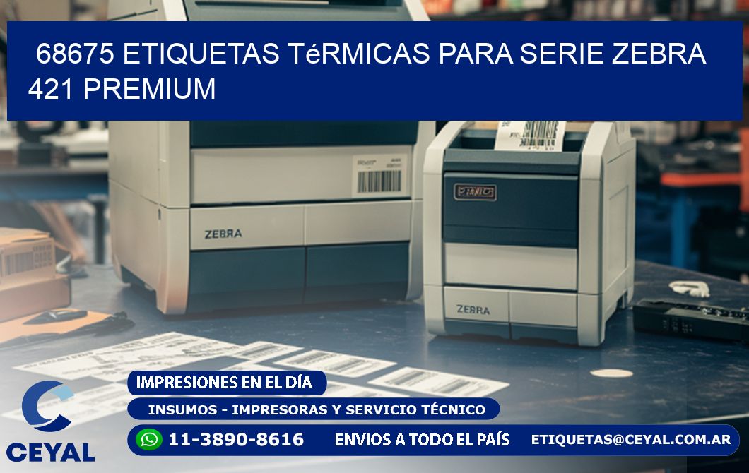 68675 etiquetas térmicas para serie zebra 421 premium