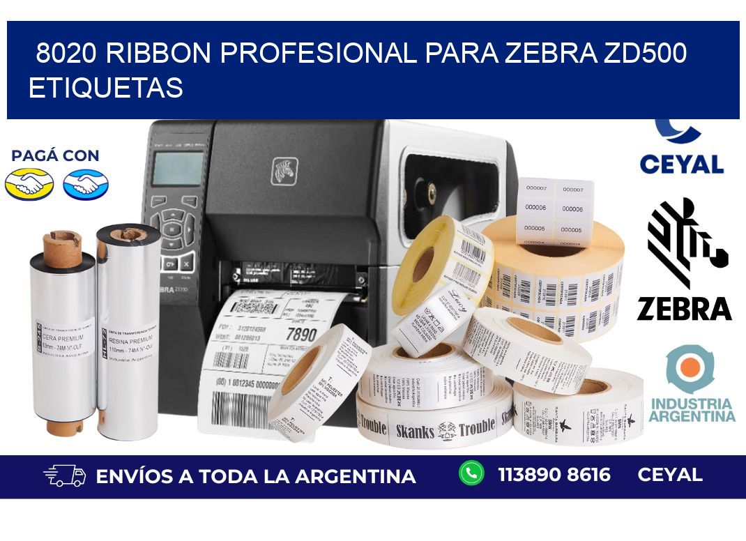 8020 ribbon profesional para zebra zd500 etiquetas