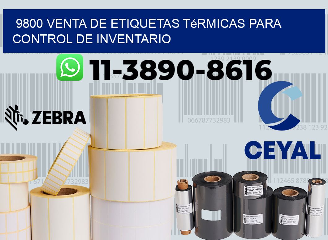9800 venta de etiquetas térmicas para control de inventario