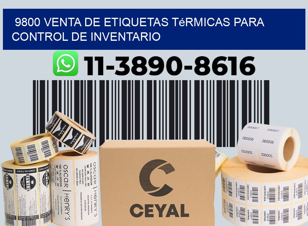 9800 venta de etiquetas térmicas para control de inventario