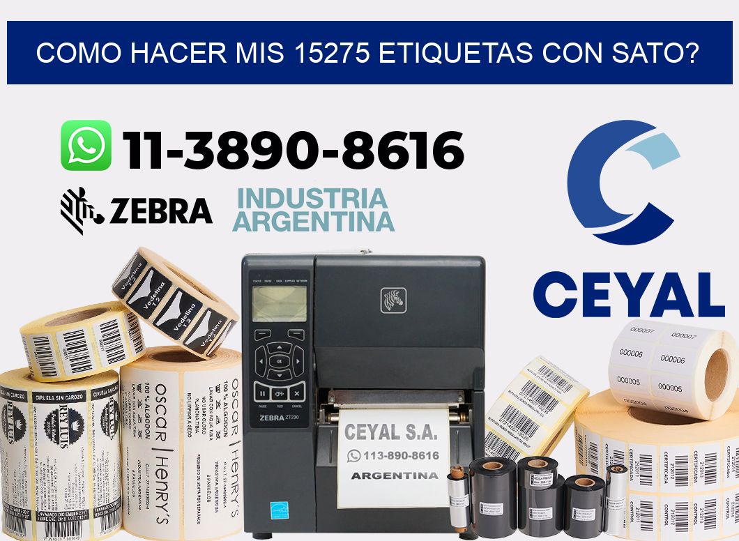como hacer mis 15275 etiquetas con sato?